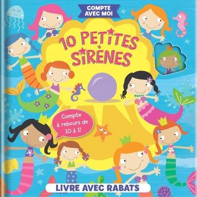 10 petites sirènes : livre avec rabats