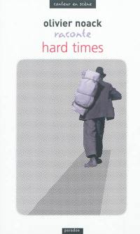 Hard times