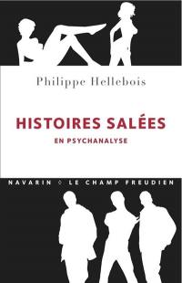 Histoires salées : en psychanalyse