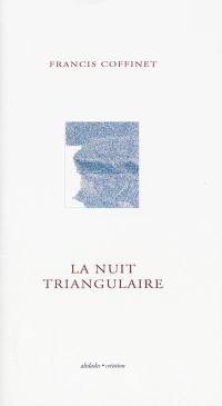 La nuit triangulaire