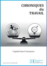 Chroniques du travail, n° 8. L'égalité dans l'entreprise