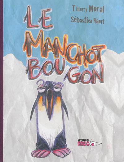 Le manchot bougon