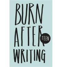 Burn after Writing Teen