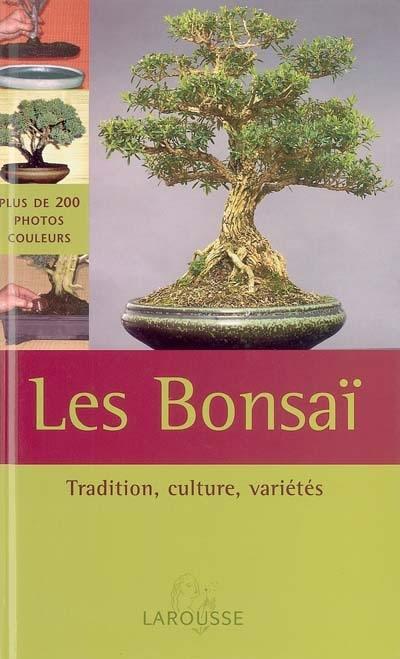 Les bonsaï : tradition, culture, variétés