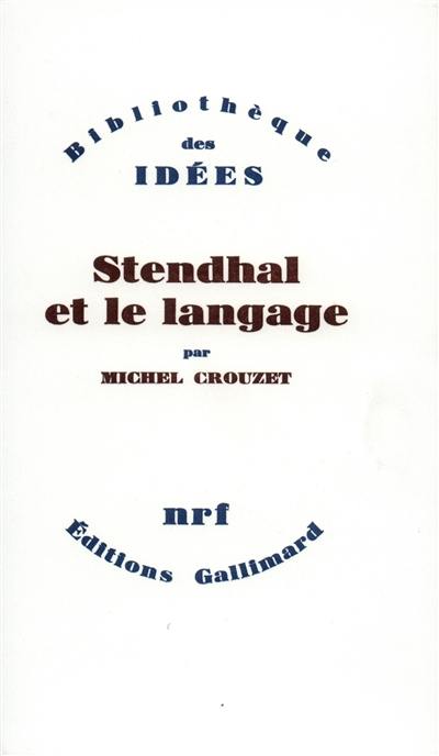 Le Rouge et le Noir, Stendhal, Michel Crouzet