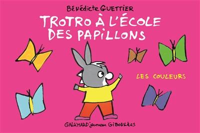 Trotro à l'école des papillons : les couleurs