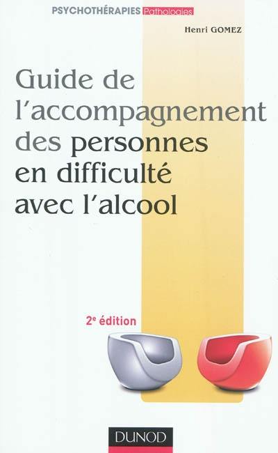 Guide de l'accompagnement des personnes en difficulté avec l'alcool