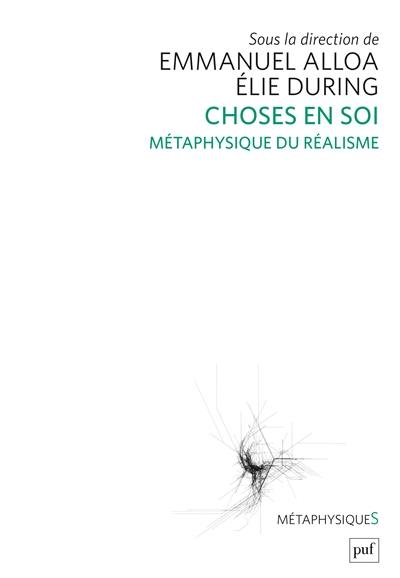 Choses en soi : métaphysique du réalisme