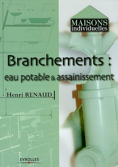 Branchements : eau potable & assainissement