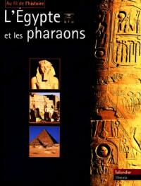 L'Egypte et les pharaons