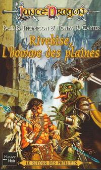 Rivebise, l'homme des plaines