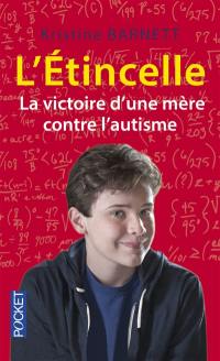 L'étincelle : la victoire d'une mère contre l'autisme