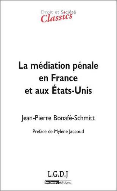 La médiation pénale en France et aux États-Unis