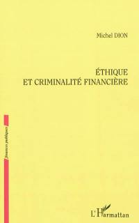 Ethique et criminalité financière