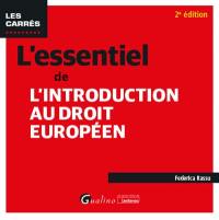 L'essentiel de l'introduction au droit européen