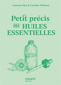 Petit précis des huiles essentielles