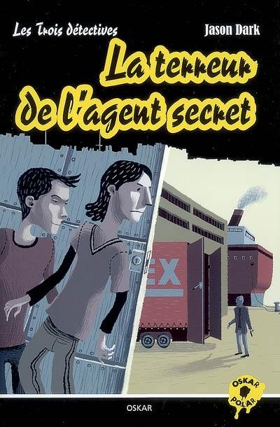 Les trois détectives. La terreur de l'agent secret