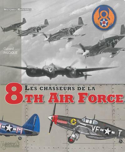 Les chasseurs de la 8th Air Force