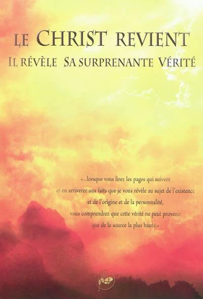 Le Christ revient, il révèle sa surprenante vérité