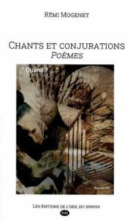 Chants et conjurations : poèmes