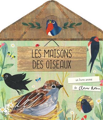 La maison des oiseaux