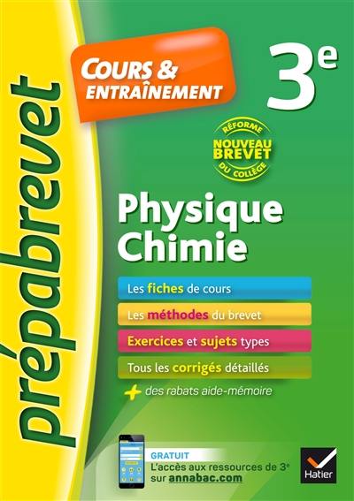 Physique chimie 3e : cours & entraînement : nouveau brevet