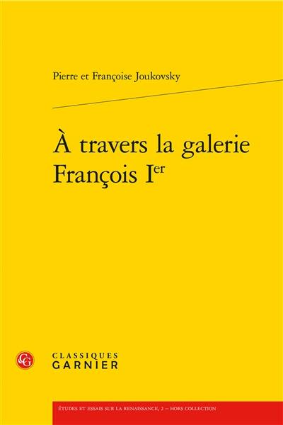 A travers la galerie François Ier