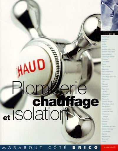 Plomberie, chauffage et isolation