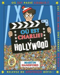 Où est Charlie ?. A Hollywood