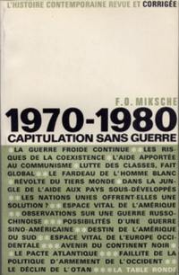 1970-1980, capitulation sans guerre