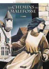 Les chemins de Malefosse. Vol. 7. La Vierge