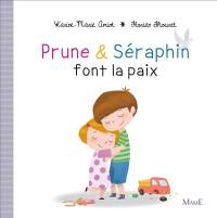 Prune & Séraphin. Vol. 2. Prune & Séraphin font la paix