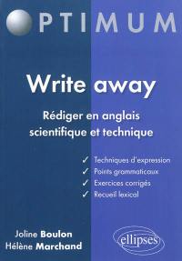 Write away : rédiger en anglais scientifique et technique