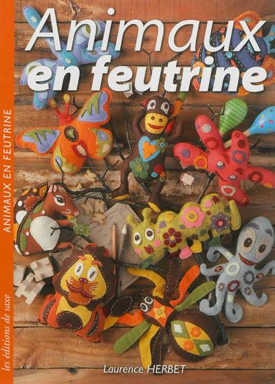 Animaux en feutrine