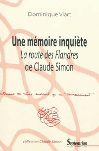 Une mémoire inquiète : La route des Flandres de Claude Simon