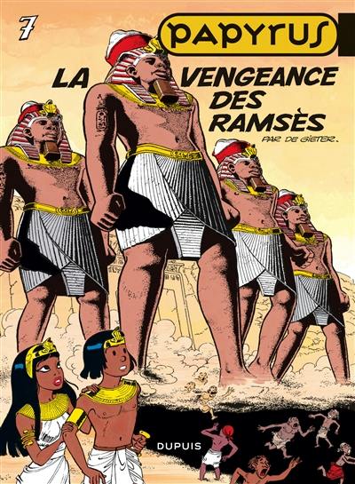 Papyrus. Vol. 7. La vengeance des Ramsès