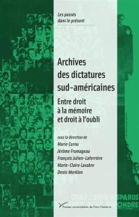 Archives des dictatures sud-américaines : entre droit à la mémoire et droit à l'oubli