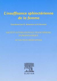 L'insuffisance sphinctérienne de la femme