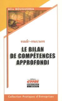 Le bilan de compétences approfondi : vade-mecum