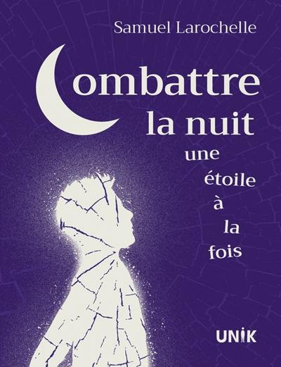 Combattre la nuit une étoile à la fois