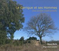 La garrigue et ses hommes : une société traditionnelle