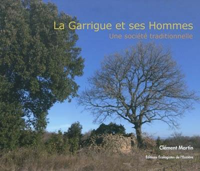 La garrigue et ses hommes : une société traditionnelle