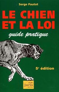 Le chien et la loi : guide pratique