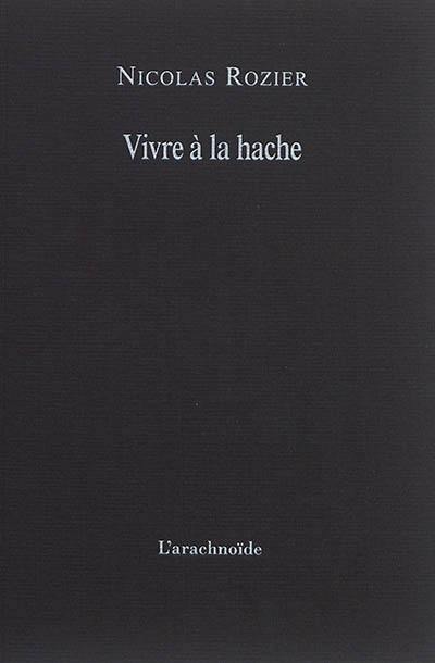 Vivre à la hache