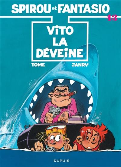 Spirou et Fantasio. Vol. 43. Vito la déveine