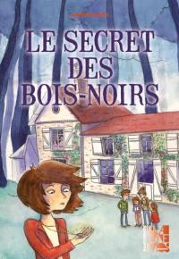 Le secret des Bois-Noirs