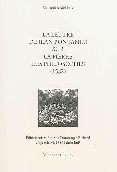 La lettre de Jean Pontanus sur la pierre des philosophes : 1582