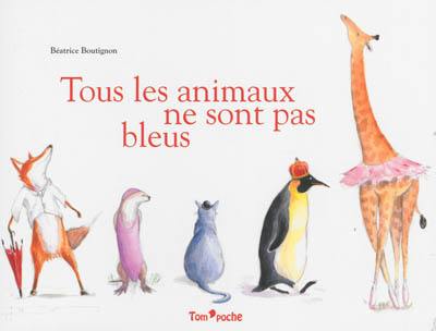 Tous les animaux ne sont pas bleus