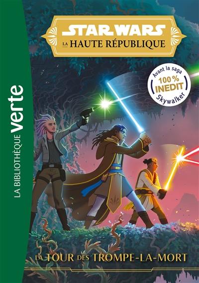 Star Wars : la Haute République. Vol. 2. La tour des Trompe-la-Mort