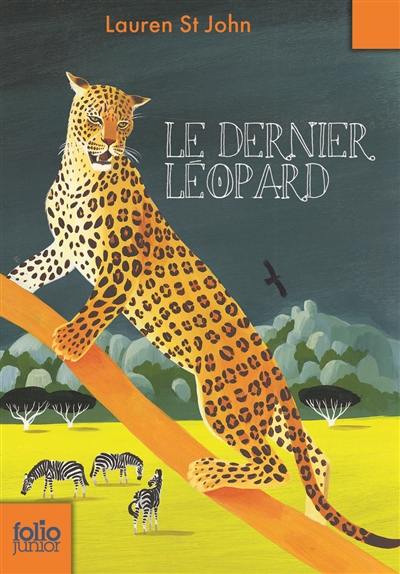 Les mystères de la girafe blanche. Vol. 3. Le dernier léopard